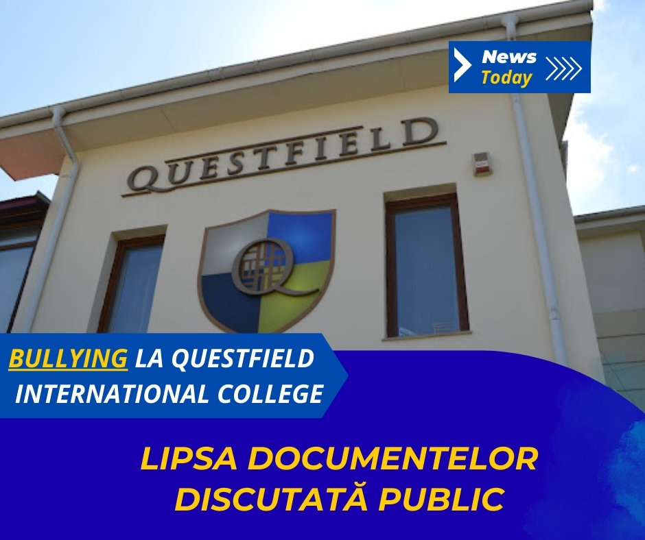 Bullying la Questfield International College, lipsa documentelor discutată public